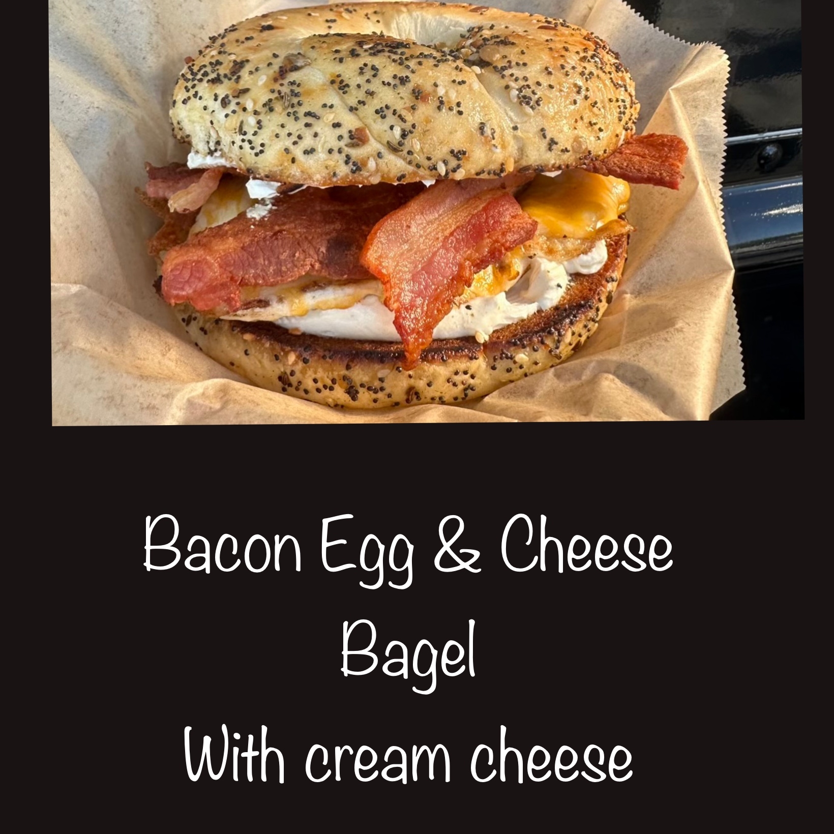 Bacon Egg and Cheese Bagel